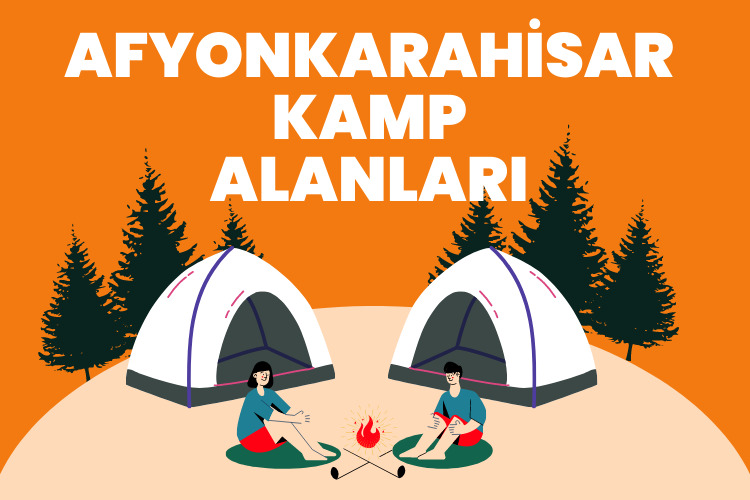 Afyonkarahisar kamp yerleri - Afyonkarahisar ücretsiz kamp alanları - Afyonkarahisar ücretli kamp alanları - Afyonkarahisar karavan alanları