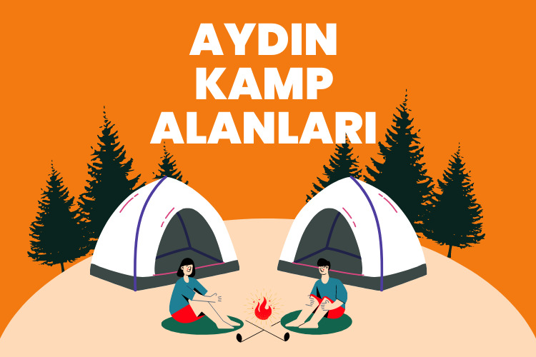 Aydın kamp yerleri - Aydın ücretsiz kamp alanları - Aydın ücretli kamp alanları - Aydın karavan alanları