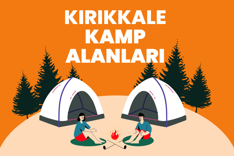 Kırıkkale kamp yerleri - Kırıkkale ücretsiz kamp alanları - Kırıkkale ücretli kamp alanları - Kırıkkale karavan alanları